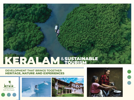 സുസ്ഥിര ടൂറിസം വികസനവുമായി കേരളം :  പൈതൃകവും പ്രകൃതിയും അനുഭവങ്ങളും കോർത്തിണക്കി വികസനപദ്ധതികൾ